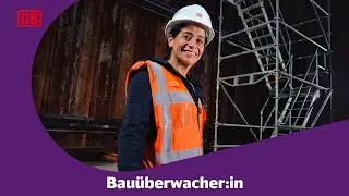 Bau&uuml;berwacher:in bei der Deutschen Bahn | Aslihan