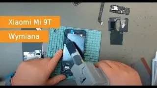 Xiaomi Mi9T Wymiana wyświetlacza - Demontaż disassembly | NaprawTelefon.pl