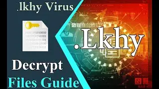 Lkhy virus How to recover Lkhy (ransomware) files, Decrypt .lkhy files