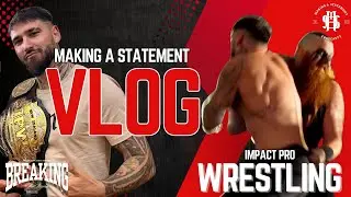 Making A Statement at Impact Pro Wrestling