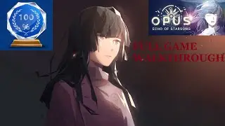 OPUS: ECHO OF STARSONG FULL GAME GAMEPLAY WALKTHROUGH // AWESOME STORY GAME FROM 2021 / OPUS：星歌の響き