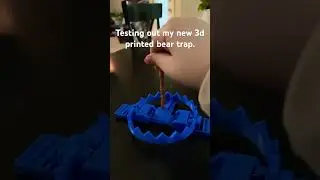 3d printed bear trap.😎