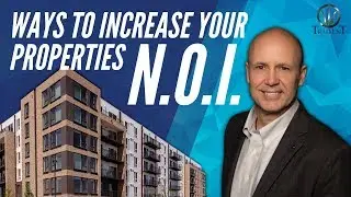 Ways to Increase Your Properties N.O.I.