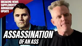 Assassination of an Ass |  BREAKING NEWS Armageddon Update