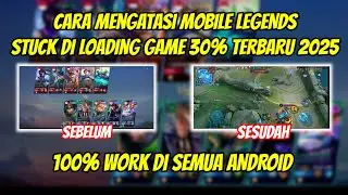 CARA MENGATASI LOADING MATCH ML LAMA 2025 | CARA MENGATASI STUCK LOADING MATCH MOBILE LEGENDS