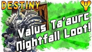 Destiny [Taken King] Valus Ta'aurc Nightfall Rewards