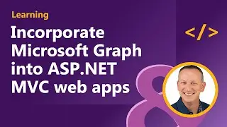 Incorporate Microsoft Graph into ASP.NET MVC web apps