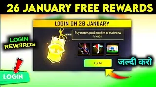 LOG IN🔥 26 January Free Rewards | Free Fire Republic Day Event | Free Fire new event today
