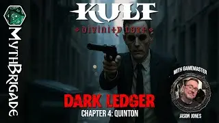 Kult: Divinity Lost - Dark Ledger (Part IV) Quinton