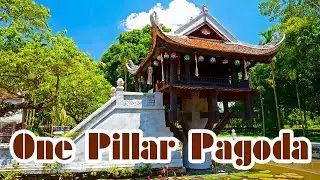 One Pillar Pagoda Hanoi 🇻🇳 | Discover Vietnam&rsquo;s Iconic Lotus Landmark