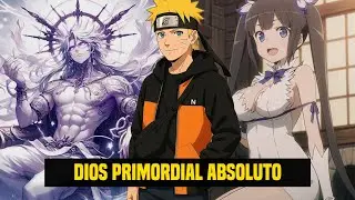 QHPS Naruto Renace Como Un Dios Primordial Con Un Poder Absoluto Y Su Esposa Es La Diosa Hestia?