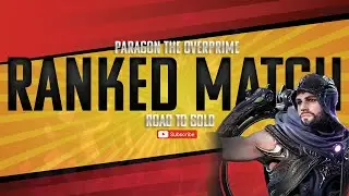 PARAGON THE OVERPRIME 🏆 Ranked Match : From Console to PC I EP 1