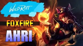 AHRI FOXFIRE SKIN GAMEPLAY - AHRI
