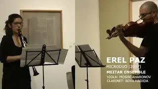 EREL PAZ -  MICRODUO for CLARINET & VIOLA - ENSEMBLE  MEITAR - 18/05/2017