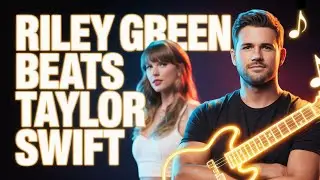Riley Green Shocks Country Music: New No.1 Hits, Acting Debut & Taylor Swift Comparison