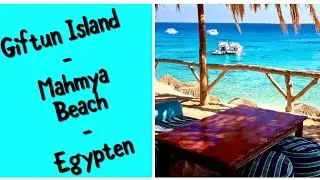 Mahmya Beach - Giftun Island - Egypten