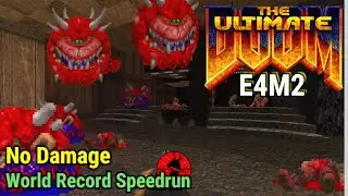 Ultimate Doom E4M2 'Perfect Hatred' No Damage Completion & WR Speedrun, with Outtakes & Commentary.