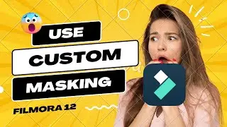 FILMORA 12 | HOW TO IMPORT CUSTOM MASK | CUSTOM SHAPE MASK FOR FACECAM EDITING