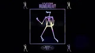 Human Movement - Don't Say It