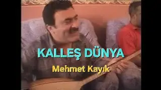 Mehmet Kayık - Kalleş Dünya