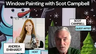 414. Window Painting with Scot Campbell