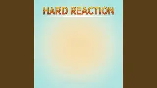 Hard Reaction