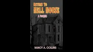 GET OUT: Return To Hell House: A Preguel By Nancy A. Collins Book Review