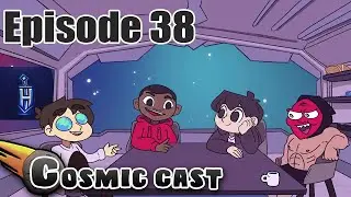 Funny Gamer Heroiism Interview - Cosmic Cast #38
