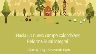 #HablemosDelAcuerdo: REFORMA RURAL INTEGRAL - PARTE 2