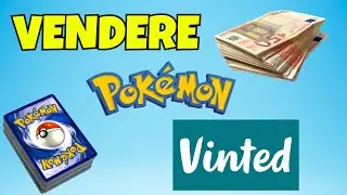 Come VENDERE carte POKEMON su VINTED in modo facile! - EP.1