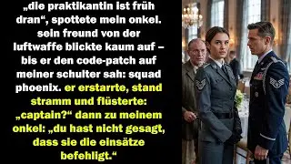 mein onkel nannte mich praktikantin doch sein kamerad salutierte und fl&uuml;sterte &bdquo;captain&ldquo;