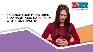 What is PCOS? Causes of PCOS & How Homeopathy Helps Naturally | Dr Batra&rsquo;s&reg; PCOS Treatment