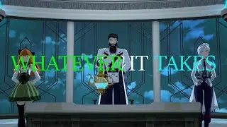 RWBY AMV - “Whatever It Takes”