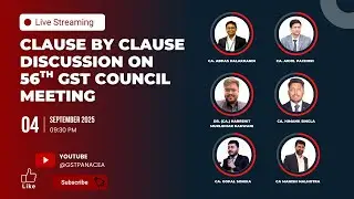 Clause-by-Clause Discussion on 56th GST Council Meeting