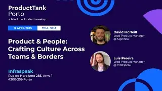 ProductTank Porto @ Infraspeak | Full Livestream – April 2025