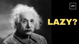 Smart People Are Lazy People?