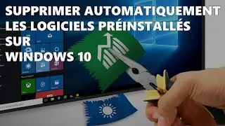 Bloatware : Supprimer rapidement tous les logiciels pr&eacute;install&eacute;s de Windows 10