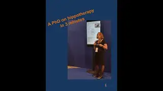 A PhD on hippotherapy in 3 minutes
