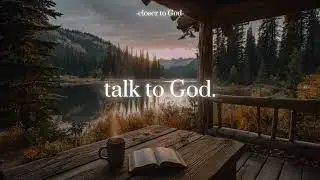 It&rsquo;s been a long day, talk to God for a while.