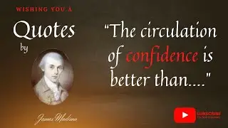 James Madison Quotes | 21 Quotes | Life | Liberty | Motivational Video | #Video4 | QfQ |