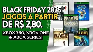 ALERTA!!! Tem MAIS JOGOS da BLACK FRIDAY 2025 no XBOX 360, XBOX ONE e SERIES!