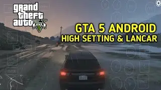 Settingan Lancar Tapi Gak Burik!! GTA 5 Android Mobox Emulator