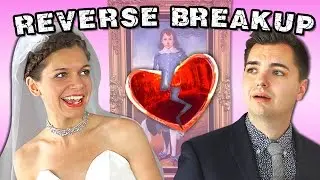 REVERSE BREAKUP!!
