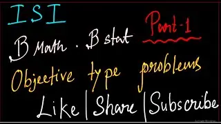 ISI B.Stat/B.Math | Part 1 | Bengali &ndash; Hard Problems Solved | Advanced Problem-Solving Class