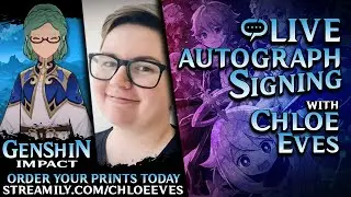 Chloe Eves | Genshin Impact | Q&A and Autographs (02-05-23)