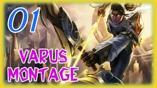 Varus Montage 1 - League of Legends Montage - KGameplay
