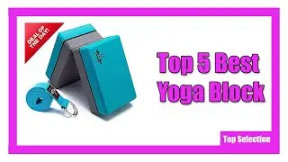 ✅ Top 5 Best Yoga Block