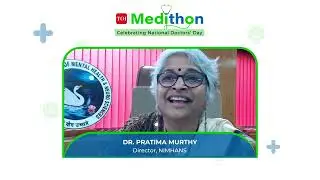 Watch Dr Pratima Murthy live on Medithon on July 1, National Doctors' Day