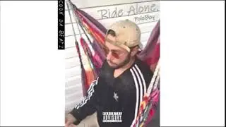 Poloboy - Ride Alone (Prod. By Cook Da Beat)