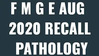 FMGE EXAM AUGUST 2020 l PATHOLOGY RECALL #fmge2020 #fmgedecember2021 #pathology #fmgejune2021